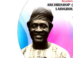 Archbishop Ladigbolu’s 5-CD album for launch, April 19