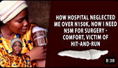 How hospital neglected me over N150k, now I need N5m for surgery – Comfort, victim of hit-and-run