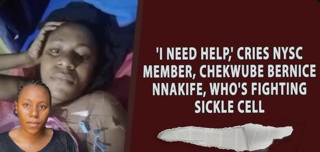 Sickle Cell: ‘I need help,’ cries NYSC member, Chekwube Bernice Nnakife
