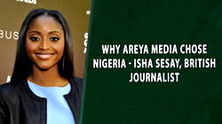 Why Areya media chose Nigeria – Isha Sesay, CEO of Areya media