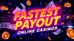 Fastest Payout Online Casinos with Instant Withdrawals 2026