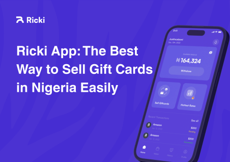 Ricki App: The Best Way to Sell Gift Cards in Nigeria Easily 