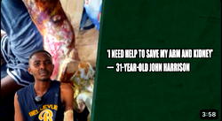 ‘I Need Help To Save My Arm And Kidney’ — 31 Year Old John Harrison