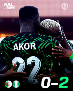 AFCON 2025: Nigeria vs. Algeria was a statement, not a match