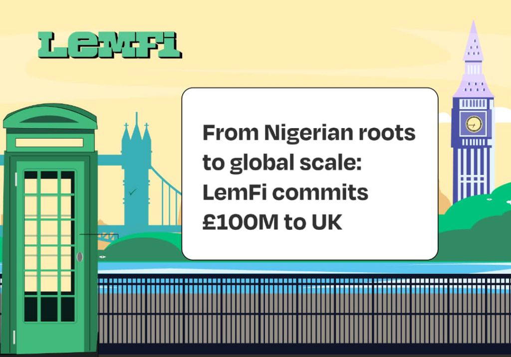 From Nigerian roots to global scale LemFi commits £100M to UK 