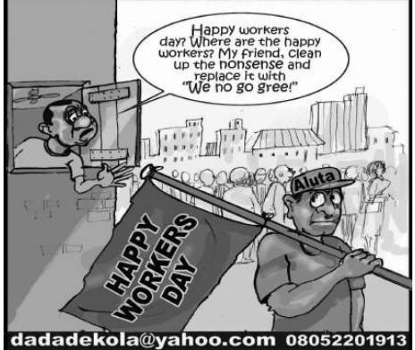 May 1 Cartoon: So many things ‘we no go gree’ for