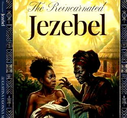 The Reincarnated Jezebel: Power, tradition, and the politics of womanhood