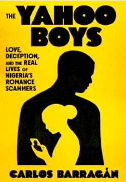 Every man his own Escobar: A review of Carlos Barragan’s ‘The Yahoo Boys’