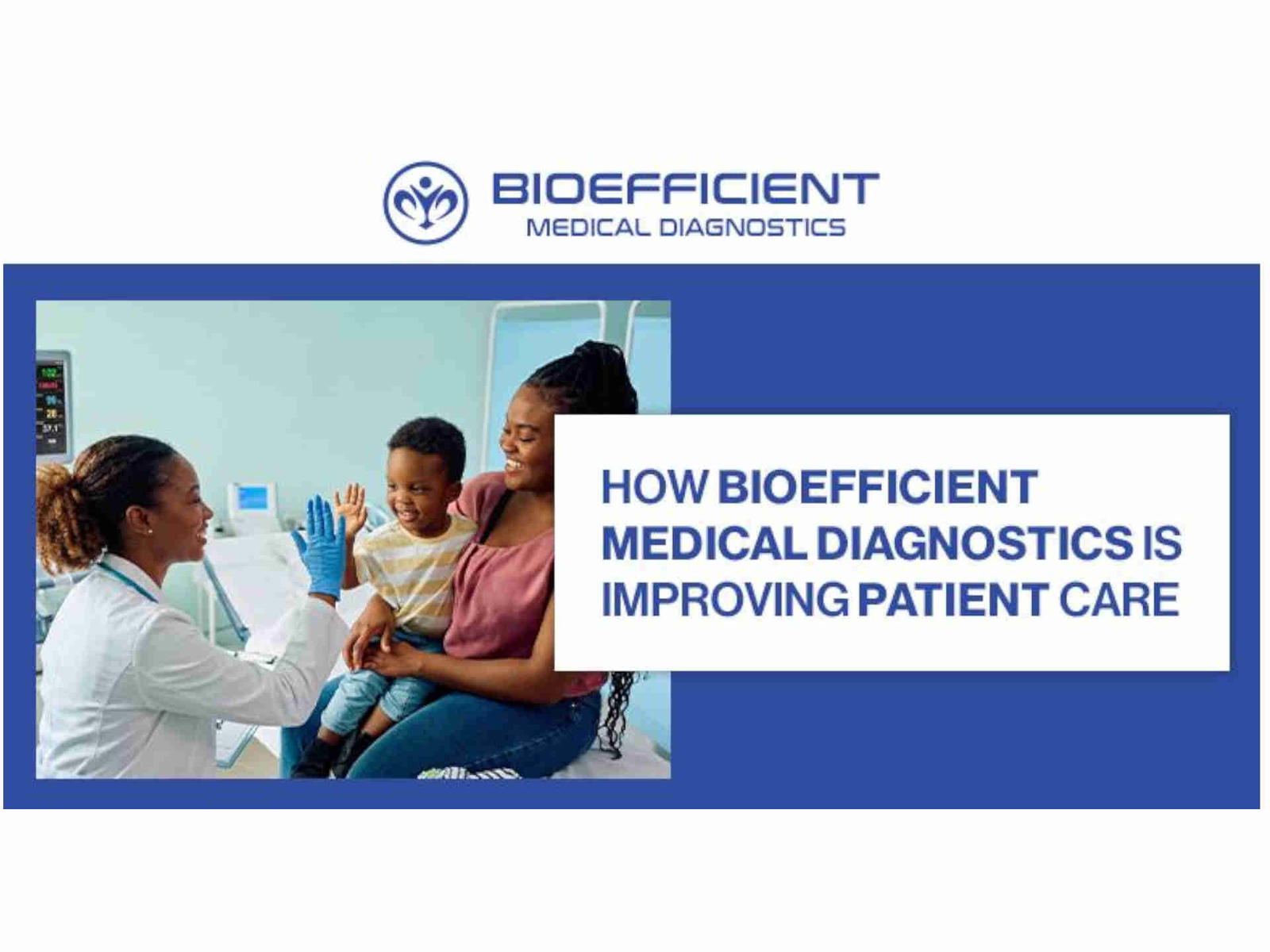 How Bioefficient Medical Diagnostics Is Improving Patient Care