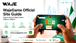 WajeGame Official Site Guide: How to Access Waje Casino Safely in Nigeria 