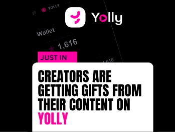 How Creators Are Earning From Their  Content Instantly Through Gifting on Yolly 