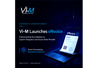 Vi-M-Professional-Solutions-Limited-Secures-Dual-Accreditation-as-System-Integrator-and-Access-Point-Provider-for-Nigerias-National-e-Invoicing-Initiative-2-.png